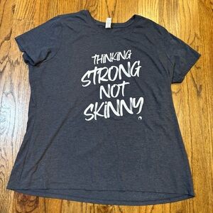 Gildan Women's Dark‎ Gray Graphic Tee - "Thinking Strong Not Skinny" size 3XL